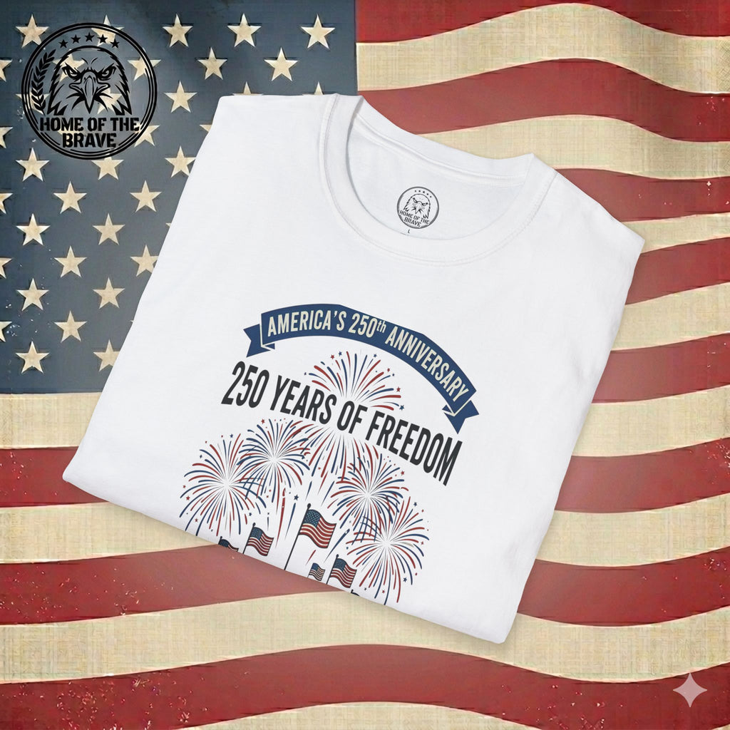 250 Years of Freedom T-Shirt – American Independence Celebration Tee